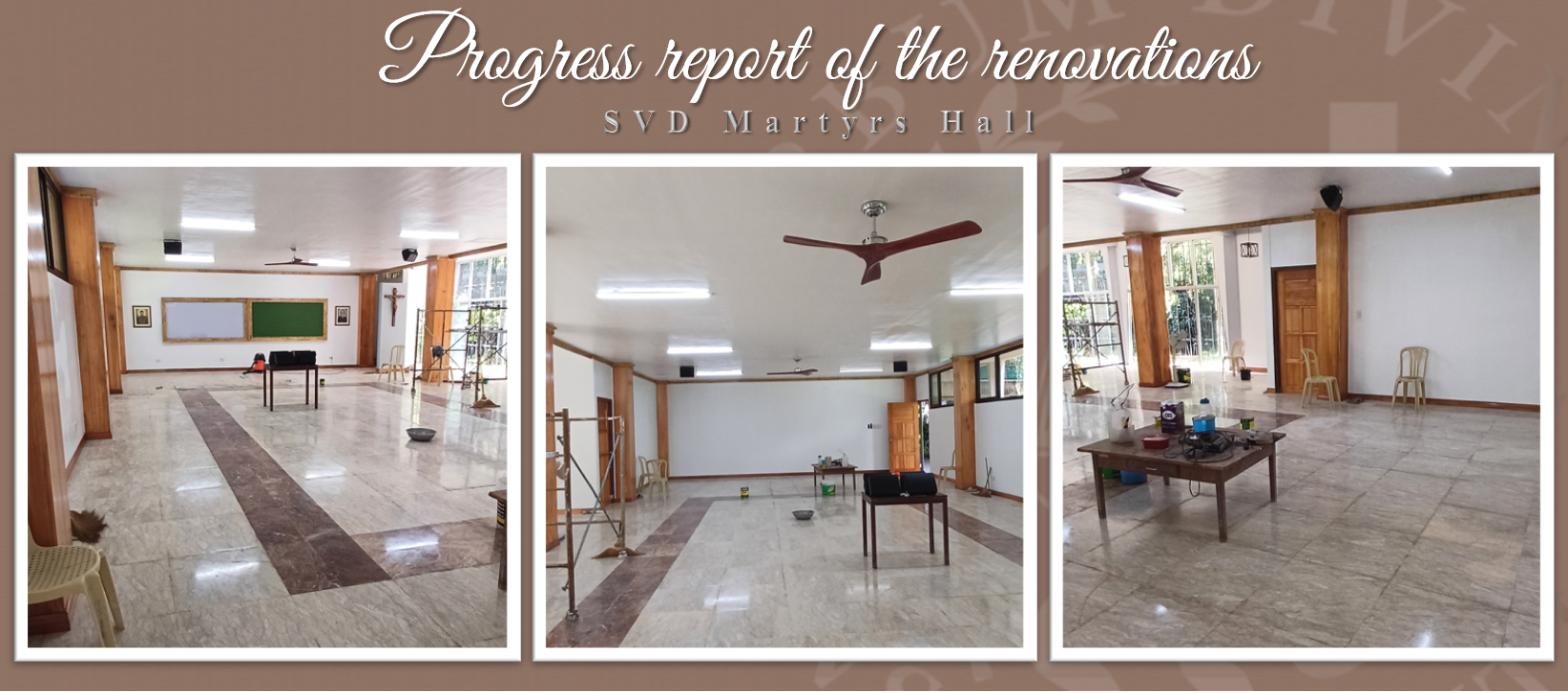 Progress report on the Renovations (SVD Martyrs Hall)